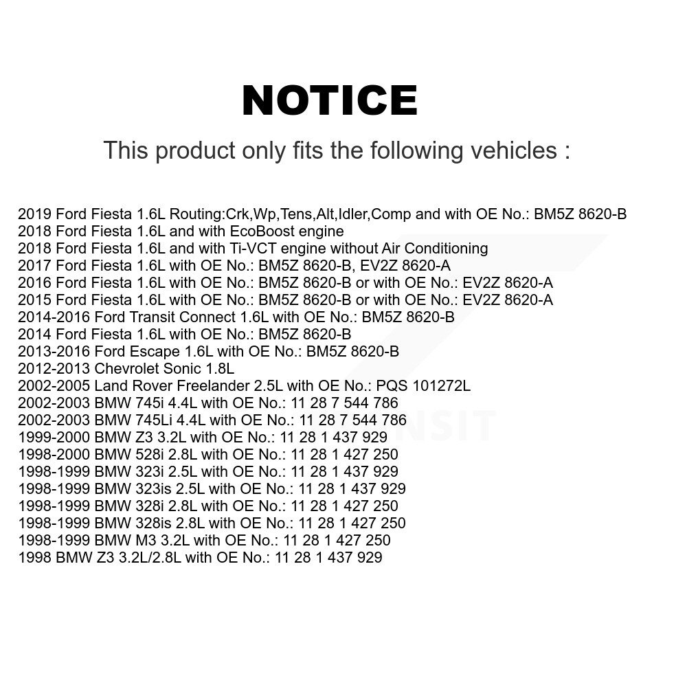 [Pompe à eau, alternateur et climatisation] Ceinture d'entraînement accessoire pour Ford Escape Fiesta Chevrolet Sonic Transit Connect BMW